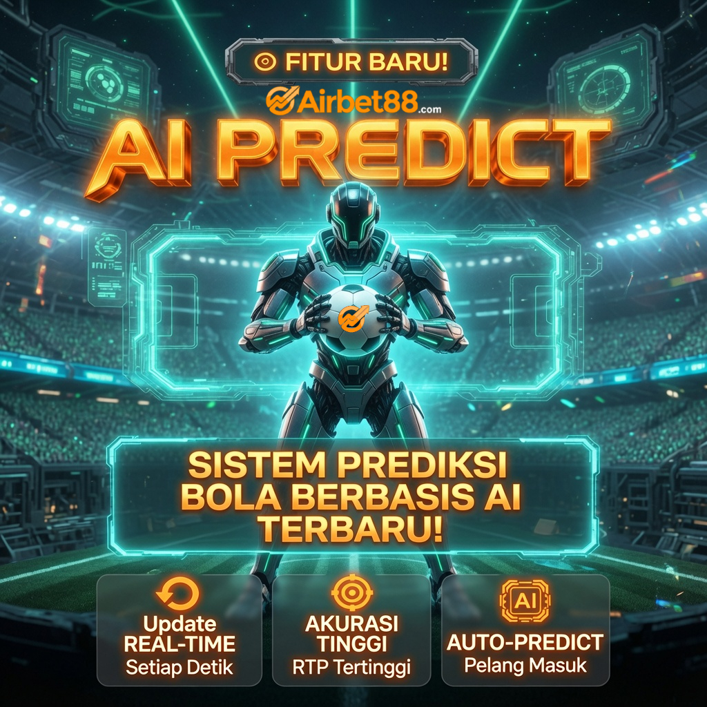 AIRBET88 AI PREDICT — Sistem prediksi bola berbasis AI